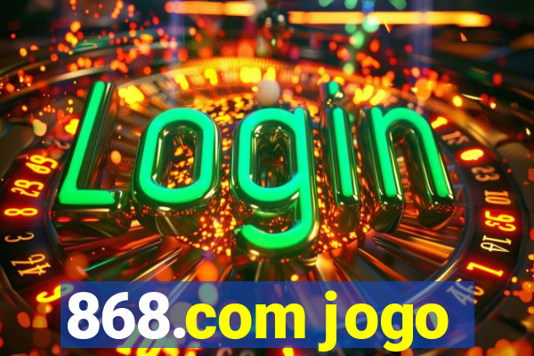 868.com jogo